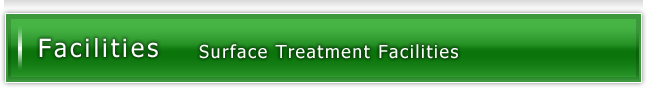 Facilities - Surface Treatment Facilities